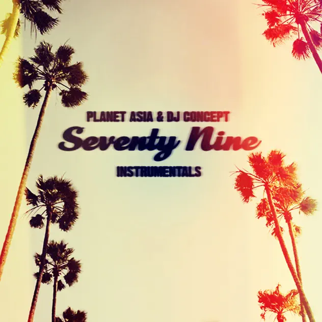 Planet Asia & DJ Concept Seventy Nine (Instrumentals)