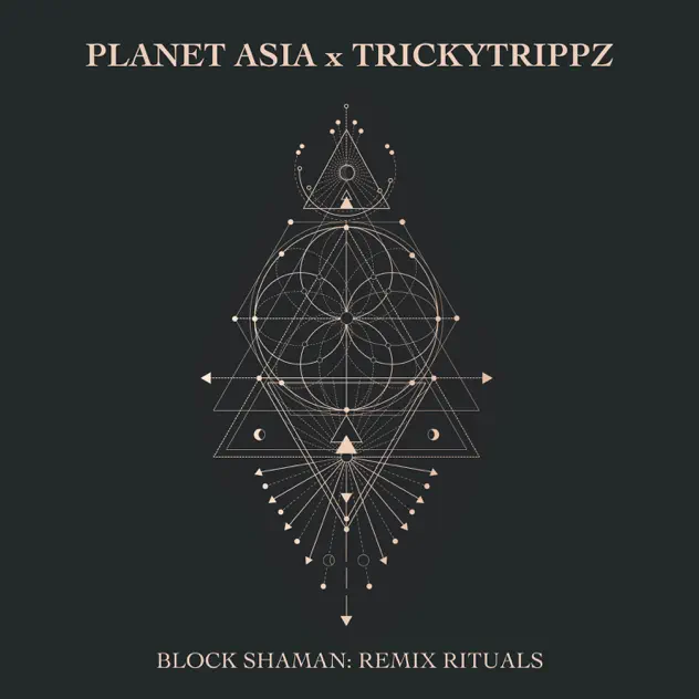 Planet Asia & TrickyTrippz Block Shaman Remix Rituals
