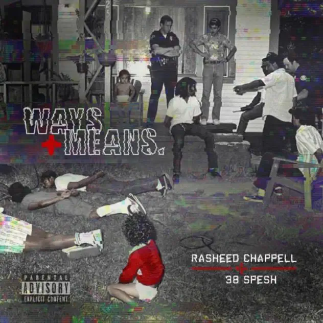 Rasheed Chappell & 38 Spesh Ways and Means