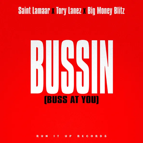 Saint Lamaar, Tory Lanez & Big Money Blitz Bussin (Buss At You)