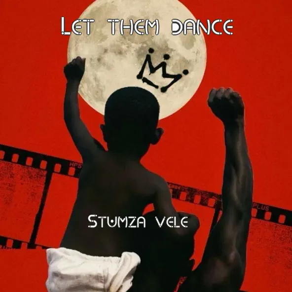 Stumza vele Let Them Dance EP