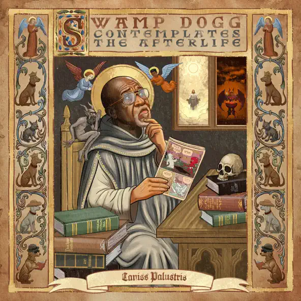 Swamp Dogg Swamp Dogg Contemplates The Afterlife