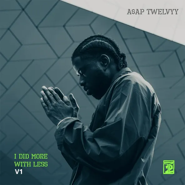 A$AP Twelvyy I Did More with Less (V1)