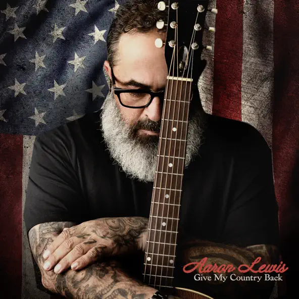 Aaron Lewis Give My Country Back