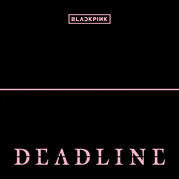 BLACKPINK DEADLINE EP