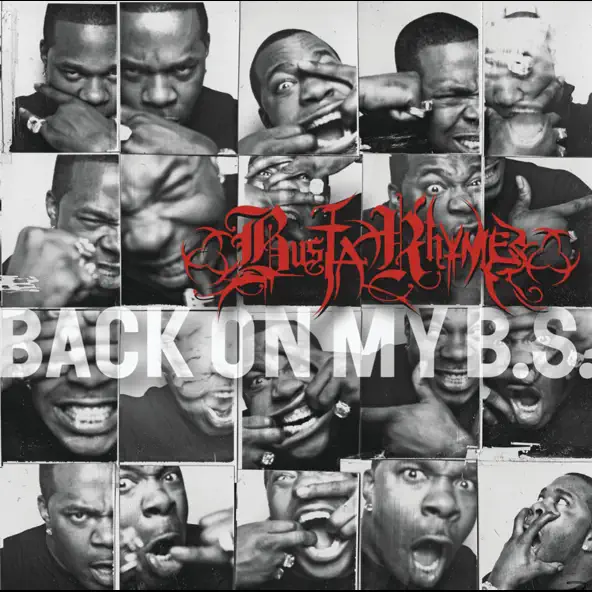 Busta Rhymes Back On My B S (Bonus Track Version)