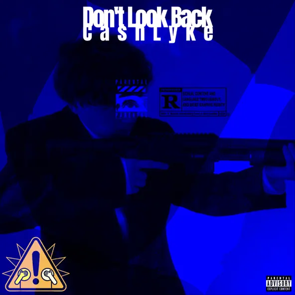CashLyke Don't Look Back