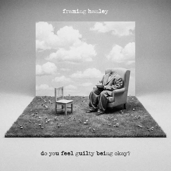 Framing Hanley do you feel guilty being ok