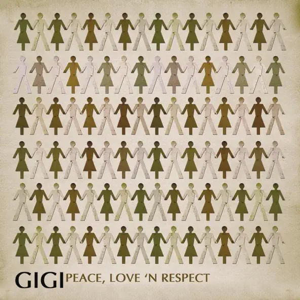 GIGI Peace, Love and Respect