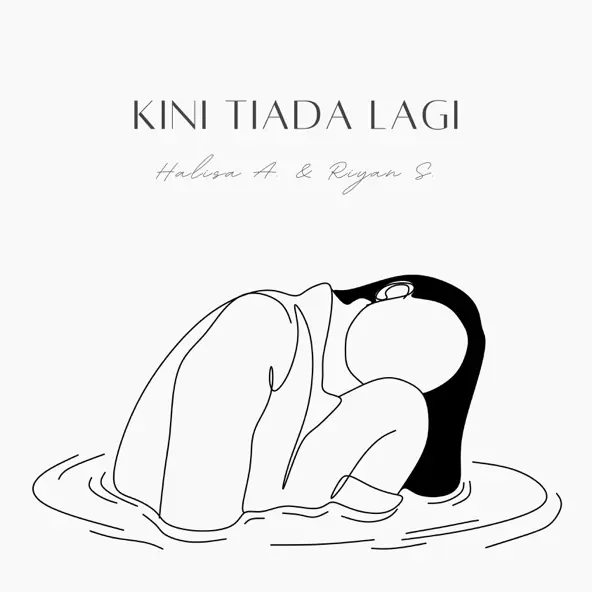 Halisa A & Riyan S Kini Tiada Lagi