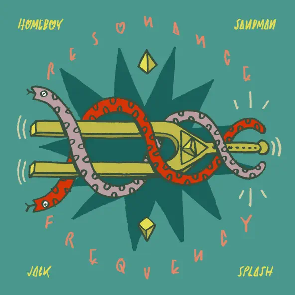 Homeboy Sandman & Jack Splash Resonance Frequency