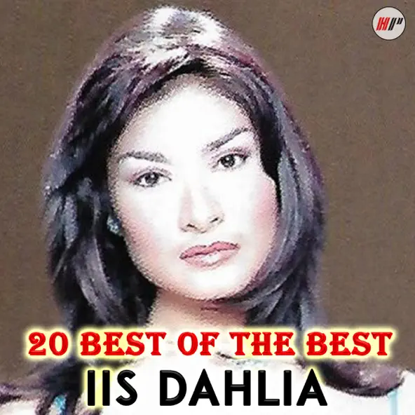 Iis Dahlia Best Of The Best