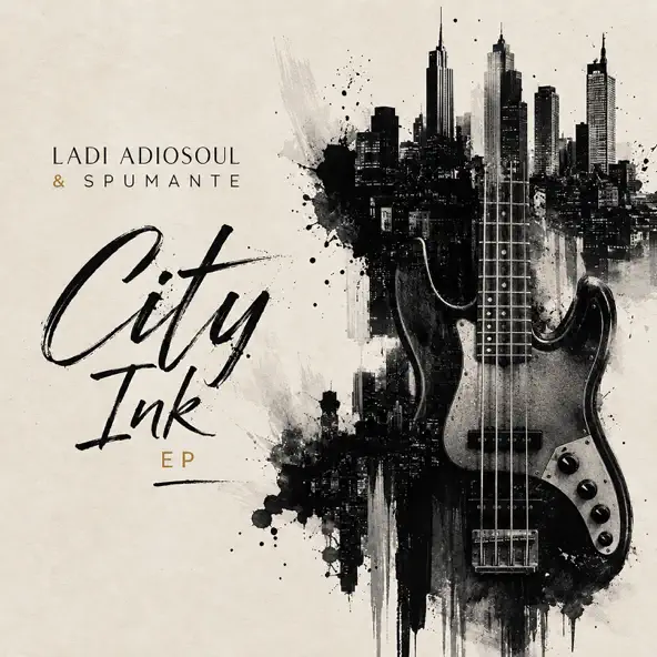 Ladi Adiosoul & Spumante CITY INK Single