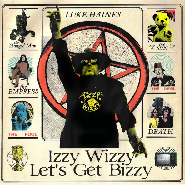 Luke Haines Izzy Wizzy Let's Get Busy