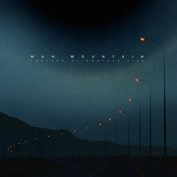 Man Mountain Threads of Another Life