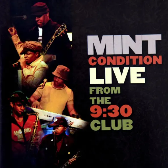Mint Condition Mint Condition (Live from the 9 30 Club).