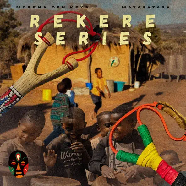 Morena deh keys & Matasatasa REKERE SERIES