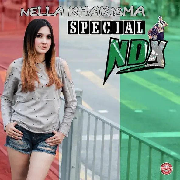 Nella Kharisma Nella Kharisma Special NDX.