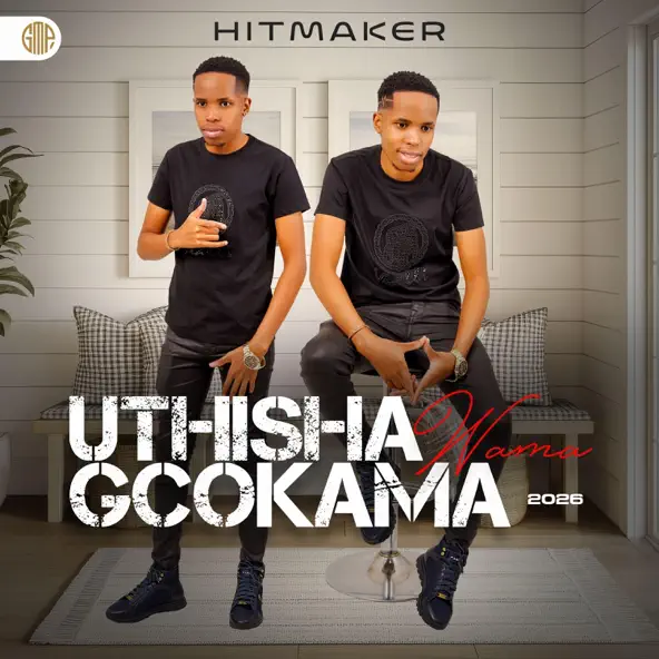 Thisha Wamagcokama Hitmaker
