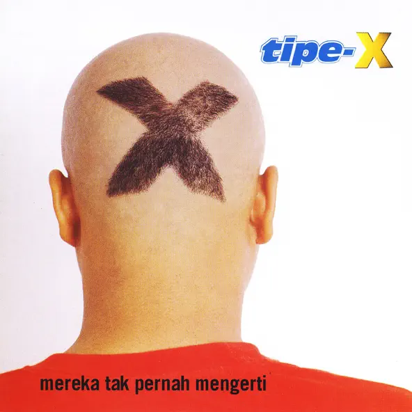 Tipe X Mereka Tak Pernah Mengerti