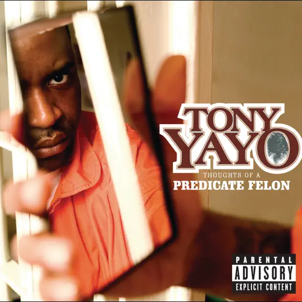 Tony Yayo Thoughts of a Predicate Felon