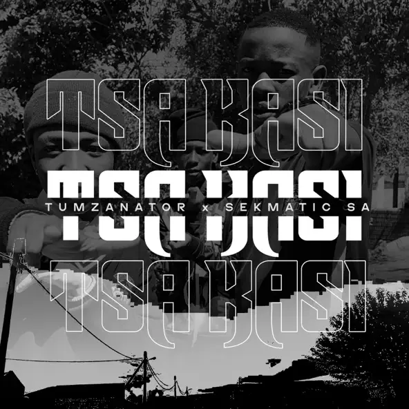 Tumzanator & SekmaticSA Tsa Kasi EP