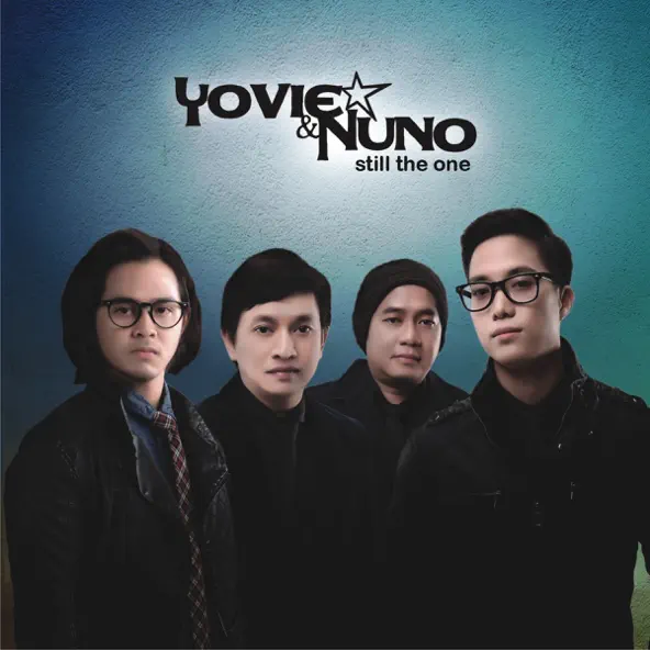 Yovie & Nuno Still the One Yovie & Nuno Still the One