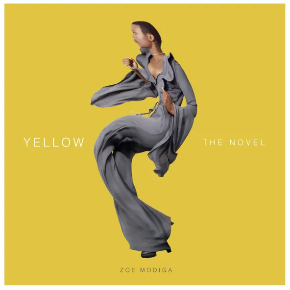 Zoë Modiga Yellow The Novel