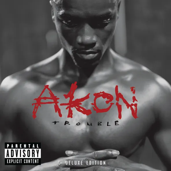 Akon Trouble (Deluxe Edition)