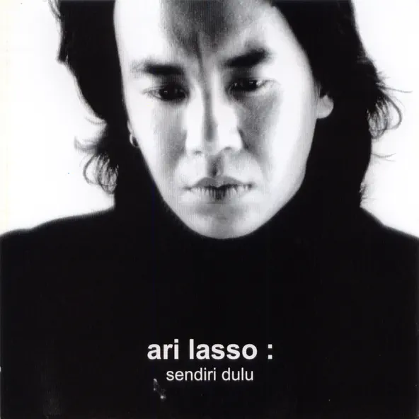 Ari Lasso Sendiri Dulu