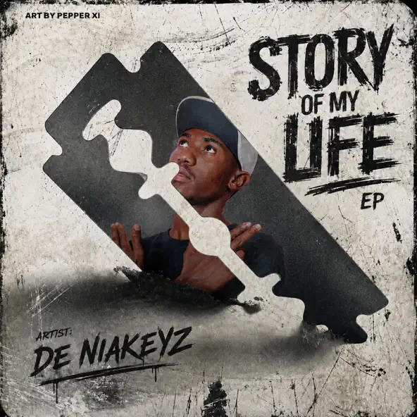 De Niakeyz Story of My Life Single