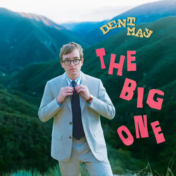 Dent May The Big One