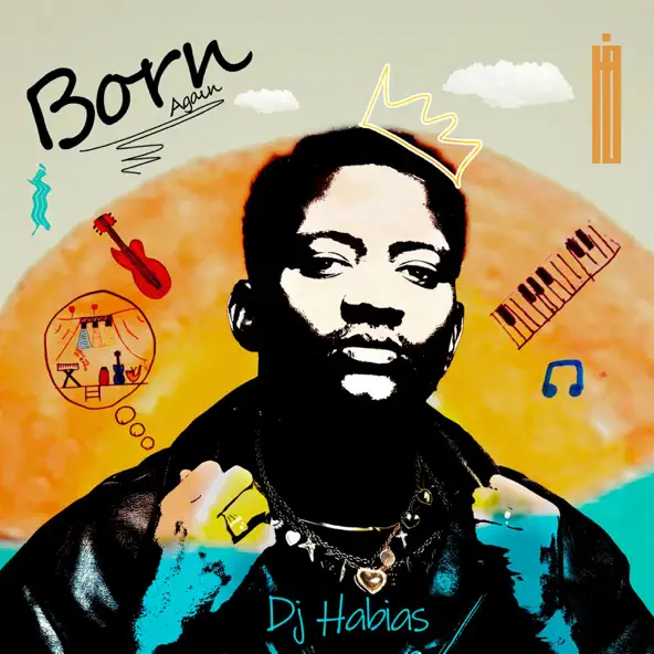 Dj Habias Born Again EP