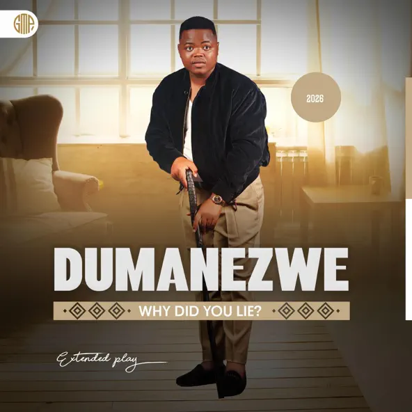 Dumanezwe Why did you lie Single