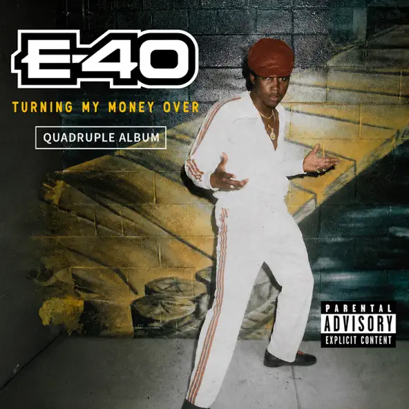 E 40 Turning My Money Over (Quadruple Album)