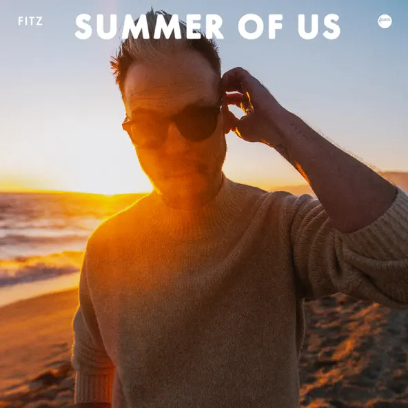 FITZ & Fitz and The Tantrums Summer Of Us