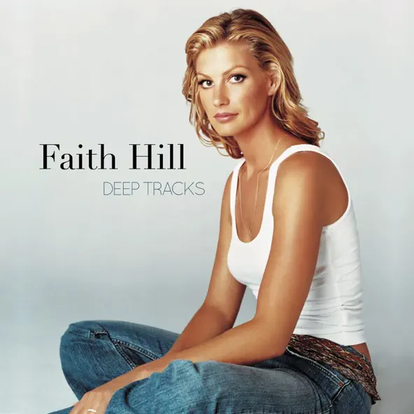 Faith Hill Deep Tracks