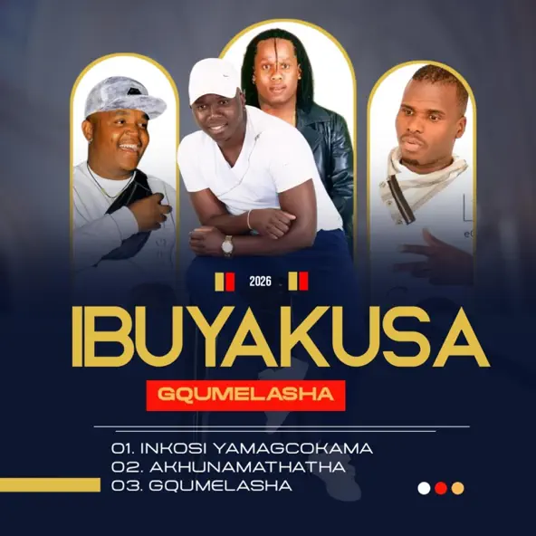 IBUYAKUSA GQUMELASHA Single