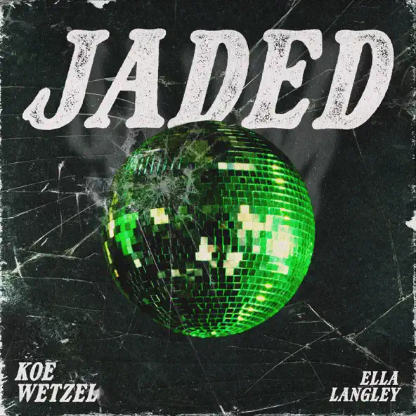 Koe Wetzel, Ella Langley Jaded