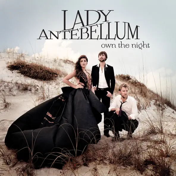 Lady A Own The Night