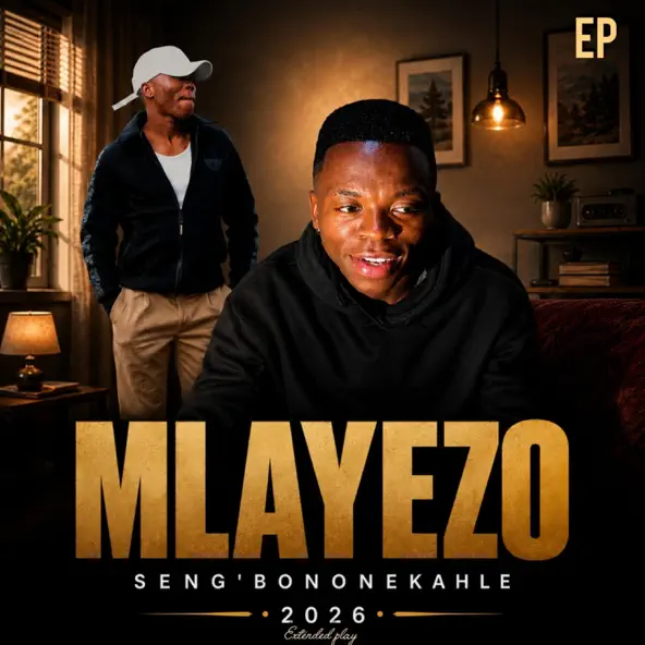 Mlayezo Sengibone kahle EP Mlayezo Sengibone kahle EP