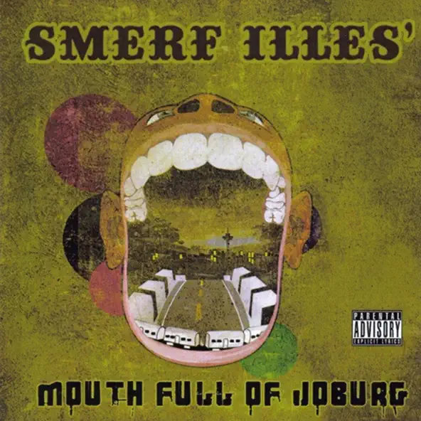 Smerf'illes Mouth Full of Joburg