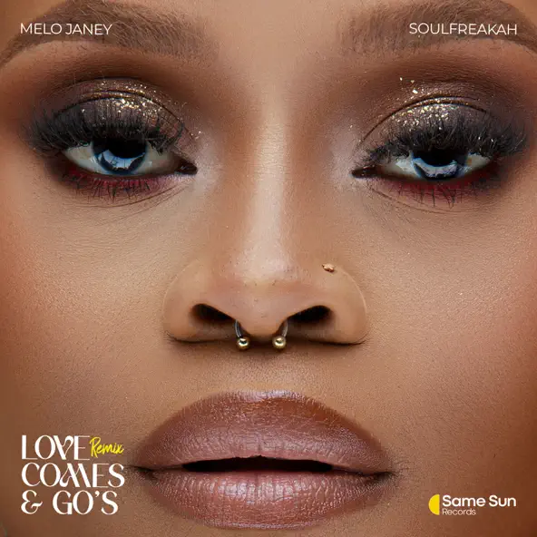 Soulfreakah & MeloJaney Love comes & goes Single