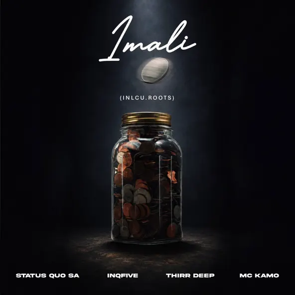 Status Quo SA, InQfive, Thirr Deep & Mc Kamo iMali (Inclu Roots) EP