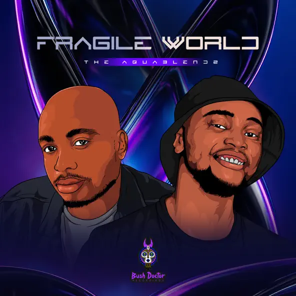 The AquaBlendz Fragile World Single
