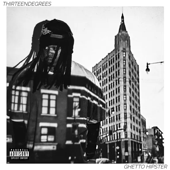 Thirteendegrees ° GHETTO HIPSTER