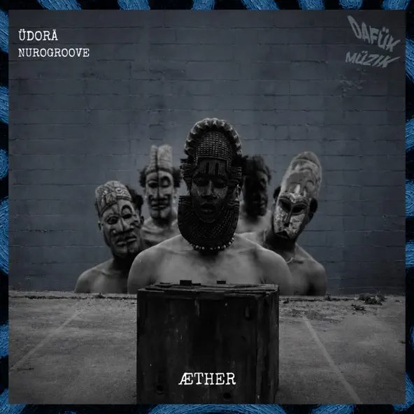 ÜDORĀ & Nurogroove Æther Single