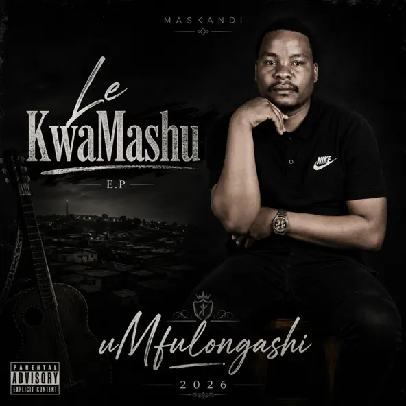 UMfulongashi LE KWAMASHU EP