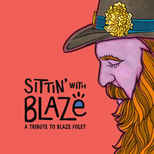 Various Artists Sittin' With Blaze, A Tribute to Blaze Foley