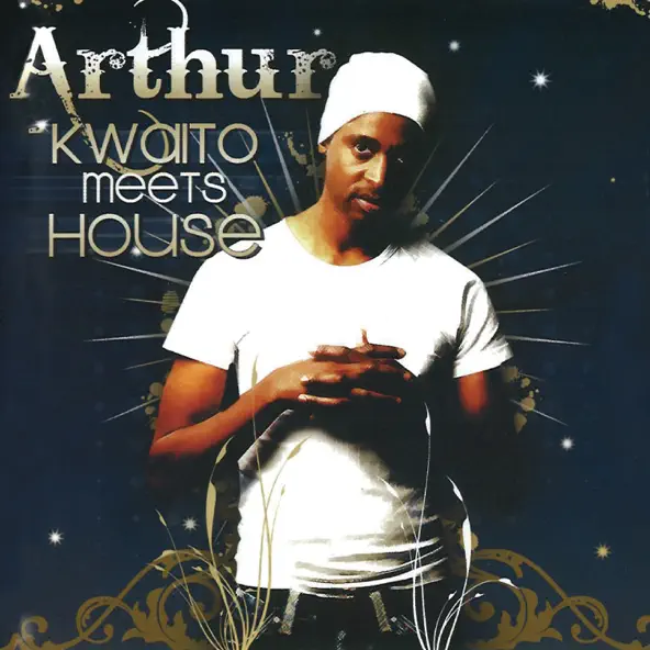 Arthur Kwaito Meets House
